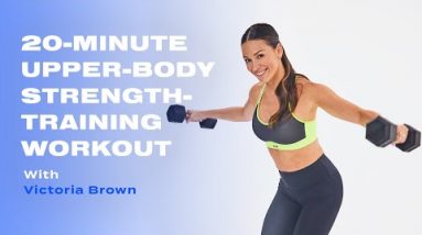 20-Minute Upper-Body Strength-Training Workout With Weights