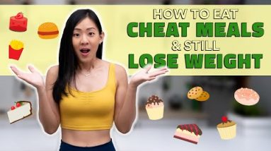 How to Eat Cheat Meals & Still Lose Weight (7 Tips!) | Joanna Soh
