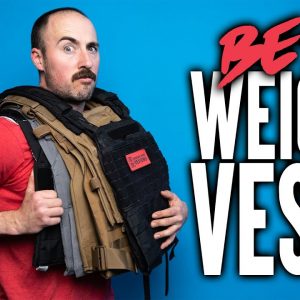The Best Weighted Vests for 2022!