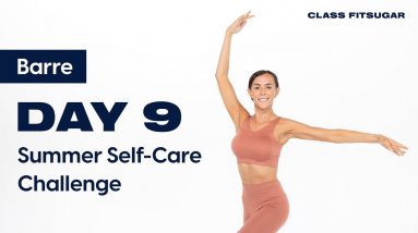 Day 9: This 30-Minute Bodyweight Barre Workout Will Make You Feel Balanced | POPSUGAR FITNESS