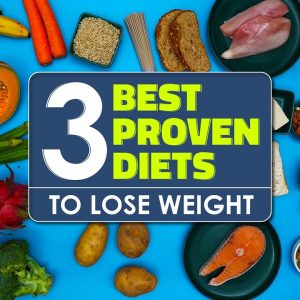 3 Best Proven Diets to Lose Weight | Joanna Soh