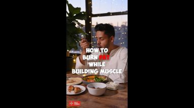 How to Burn Fat While Building Muscle #shorts
