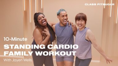 10-Minute Simple Standing Cardio Family Workout With Jayen Wells | POPSUGAR FITNESS