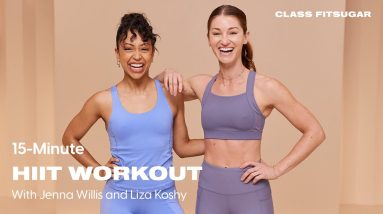 15-Minute HIIT Workout With Jenna Willis and Liza Koshy | POPSUGAR FITNESS