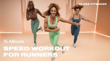 15-Minute Speed Workout For Runners | POPSUGAR FITNESS