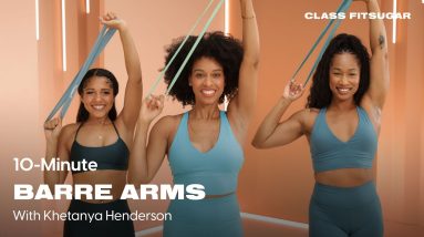10-Minute Barre-Inspired Arm Workout | POPSUGAR FITNESS