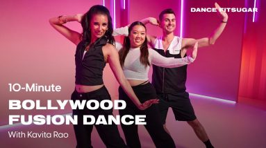 10-Minute Bollywood Fusion Dance Workout | POPSUGAR FITNESS
