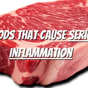 6 Foods That Causes Serious Inflammation