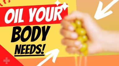 Other Oils Your Body Needs: Unlocking the Power Within