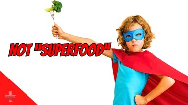 Superfoods that are NOT So Super