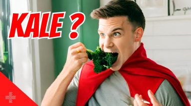 Kale Will Make You SUPER HUMAN