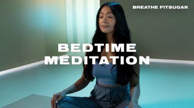 20-Minute Meditation to Quiet Anxiety and Fall Asleep Fast
