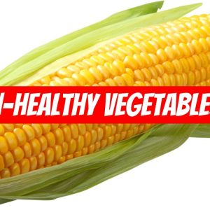 6 Unhealthy Vegetables To Avoid