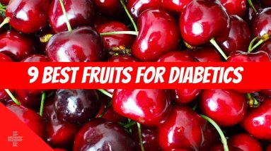 9 Best Fruits For Diabetics ?